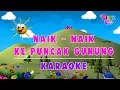 Download Lagu [Karaoke] Naik kepuncak gunung | Lagu Anak Indonesia Populer | Cilukba