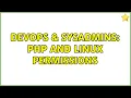 DevOps SysAdmins PHP and linux permissions 5 Solutions