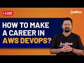 How to Make a Career in AWS DevOps Why AWS DevOps DevOps With AWS Intellipaat