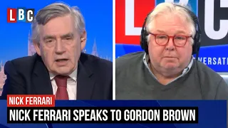 Nick Ferrari speaks to former Prime Minister Gordon Brown LBC