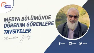 Medya bölümünde öğrenim görenlere tavsiyeler