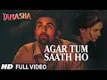 Download Lagu AGAR TUM SAATH HO  Full 4k song   Tamasha   Ranbir Kapoor  Deepika Padukone