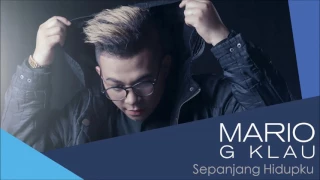 mario g klau sepanjang hidupku official audio 