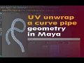An interesting way for UV unwrapping a curve pipe geometry in Maya