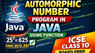 Automorphic Number Program in Java Using Function ICSE Class 10 Board Prep