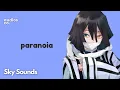 Lagu shady MOON - paranoia | Sky Sounds