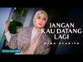 Download Lagu Mida Syarita - Jangan Kau Datang Lagi  (Official Music Video)