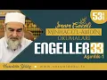 Download Lagu ENGELLER - 33 (Aşırılık - 1) [Minhâcü'l Âbidîn Okumaları - Nureddin Yıldız] 53. Ders