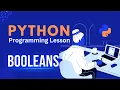 Python Programming lesson Booleans Python Coding tutorial beginner to Pro