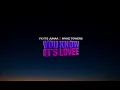 Yk It's Junaa ft Myke Towers - YOU KNOW IT'S LOVE (Letras)