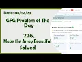 Make the array beautiful C GFG Daily Problem