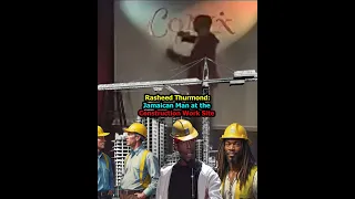 RASHEED THURMOND JAMAICAN MAN AND I GOT INTO IT AT THE CONSTRUCTION SITE