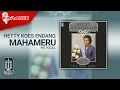 Download Lagu Hetty Koes Endang - Mahameru (Official Karaoke Video) | No Vocal