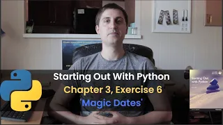 Starting Out With Python - Chapter 3 Exercise 6 Magic Dates