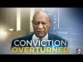 Bill Cosby released from prison sexual assault convicted overturned