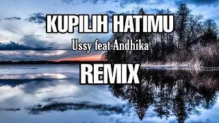 dj kupilih hatimu ussy feat andhika remix aipal project 