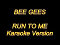 Download Lagu Bee Gees - Run To Me (Karaoke Lyrics) NEW!!
