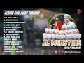 Download Lagu FULL ALBUM TERBARU 2025  || ALMUNSYIDIN PEKALONGAN