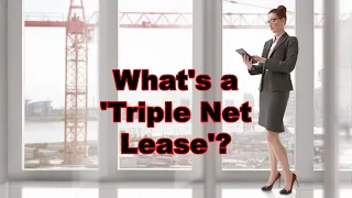 Understanding How Triple Net Leases Work in Commercial Real Estate