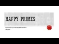 Python Programming Assignment 0302 Happy Primes