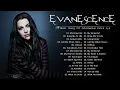 Download Lagu E V A N E S C E N C E Full Album - Best Songs Of E V A N E S C E N C E
