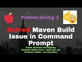 Solution 2 How to Solve Maven Build Error