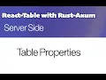 Rust Axum and React Table - Table Properties