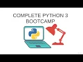 Complete Python Bootcamp Go from zero to hero in Python 3