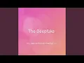 The Deepfake