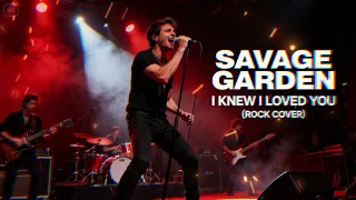 savage garden i knew i loved you rock cover