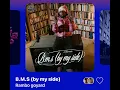 Rambo goyard - B.M.S (by my side) (Version Skyrock)