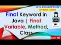 L40 Final Keyword in Java Final Variable Method Class Java Programming Lectures in Hindi