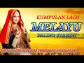 Download Lagu 🔥KUMPULAN LAGU MELAYU‼️NOSTALGIA MELAYU TEMBANG KENANGAN