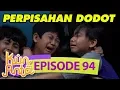 Download Lagu Sedih   Haikal, Sobri, Asun Menangis Bersama Utk Perpisahan Dodot - Kun Anta Eps 94 Download Lagu Sedih   Haikal, Sobri, Asun Menangis Bersama Utk Perpisahan Dodot - Kun Anta Eps 94