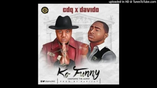 cdq u0026 davido ko funny