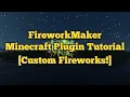 FireworkMaker Minecraft Plugin Tutorial Custom Fireworks