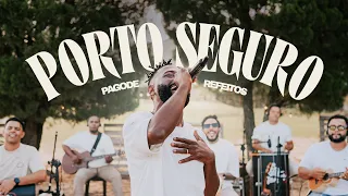 Porto Seguro - Pagode Refeitos (Ao vivo) | CLIPE OFICIAL