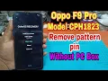 Download Lagu Oppo F9 Pro Model CPH1823  Hardreset Pattern Pin Remove  Without Pc Box 2022