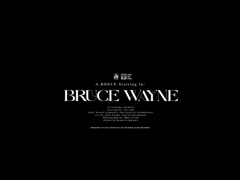 Download MP3 A-Reece - BRUCE WAYNE (Official Music Film)