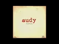 Audy - เคย