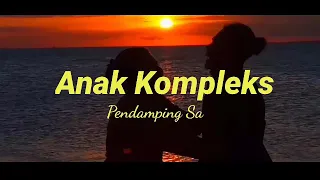 Download Pendamping Sa_Anak Kompleks Ft IddoKuy_(Lirik Video) MP3
