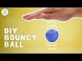 How to Make a Bouncy Ball DIY Bouncy Balls