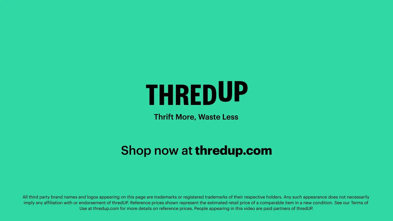 ThredUp — ThredUp — Thrift More, Waste Less (YouTube video ad)