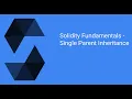 Solidity Fundamentals 2022 - Single Contract Inheritance