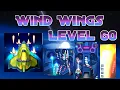 Download Lagu Wind wings Level 60 Boss 6 Passed full