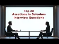 Top 20 Assertions in Selenium Interview Questions