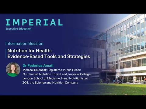Information session on Imperial Executive Education’s Nutrition for Health: Evidence-Based Tools and Strategies