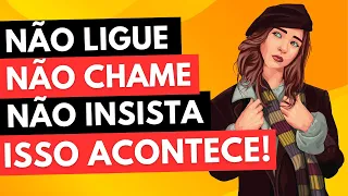 Isso aqui ACONTECE quando VOCÊ NÃO LIGA, NÃO CHAMA E NÃO INSISTE!