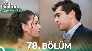 Yalı Çapkını 78. Bölüm | Summer Is Calling☀️