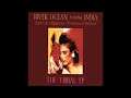 RIVER OCEAN Feat. INDIA - Love & Happiness (Yemaya Y Ochun) (1994)